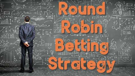 round robin betting strategy.